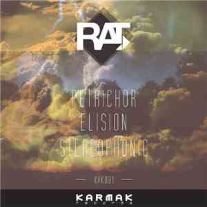 Rat  - Petrichor / Elision / Stereophonic