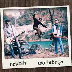 Rewolti - Kao Tebe Ja