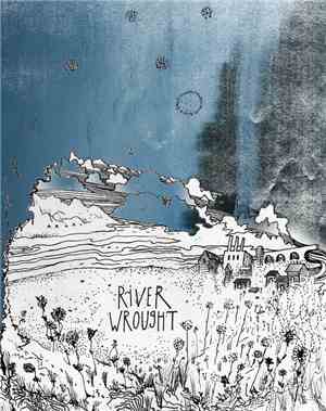 River Wrought - River Wrought