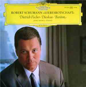 Robert Schumann / Dietrich Fischer-Dieskau, Jörg Demus - »Liebesbotschaft«  ...
