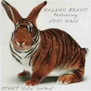 Roland Brant Featuring Eddy Rave - Start New Game