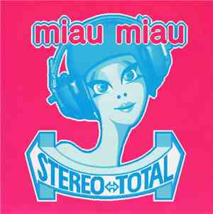 Stereo Total - Miau Miau