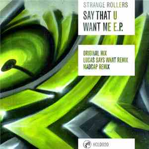 Strange Rollers - Say That U Want Me EP
