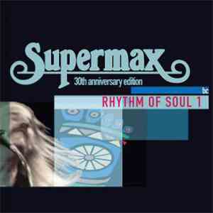 Supermax - Rhythm Of Soul 1 ( 30th Anniversary Edition)