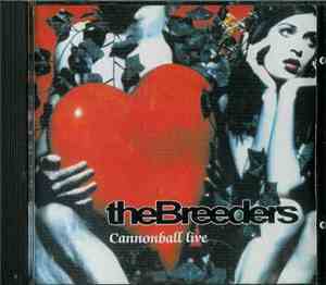 The Breeders - Cannonball Live