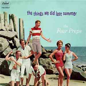 The Four Preps - The Things We Did Last Summer