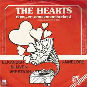 The Hearts  - Elkander Blijven Verstaan / Annelore