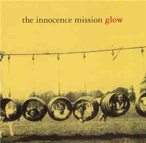 The Innocence Mission - Glow