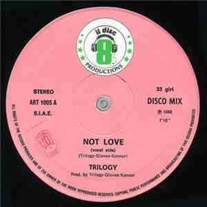 Trilogy  - Not Love