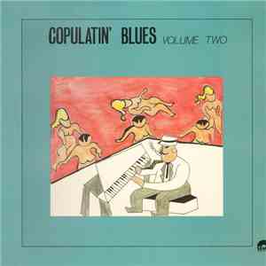 Various - Copulatin' Blues Volume Two