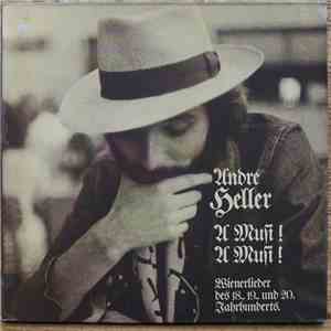 André Heller - A Musi! A Musi! (Wienerlieder Des 18., 19., Und 20. Jahrhund ...