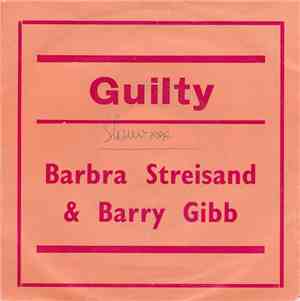 Barbra Streisand & Barry Gibb - Guilty