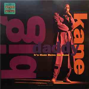 Big Daddy Kane - It's Hard Being The Kane