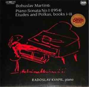 Bohuslav Martinů - Radoslav Kvapil - Piano Sonata No. 1 / Etudes And Polkas ...