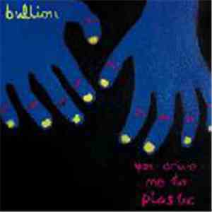 Bullion - You Drive Me To Plastic