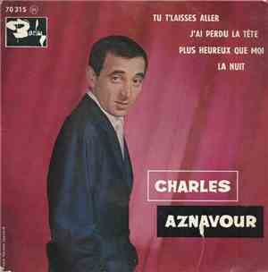 Charles Aznavour - Tu T'Laisses Aller