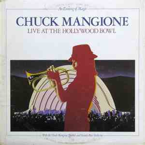 Chuck Mangione - An Evening Of Magic - Live At The Hollywood Bowl