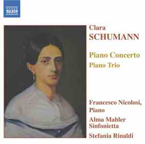 Clara Schumann, Francesco Nicolosi, Alma Mahler Sinfonietta, Stefania Rinal ...