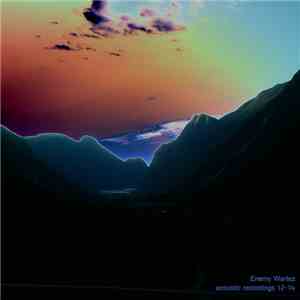 Enemy Wartez - Acoustic Recordings 12​-​14