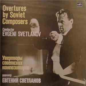 Evgeni Svetlanov - Overtures By Soviet Composers