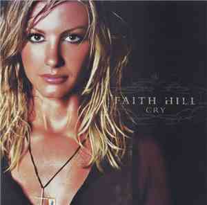 Faith Hill - Cry