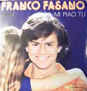Franco Fasano - Mi Piaci Tu / Sarai Mia