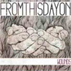 From This Day On - Wounds