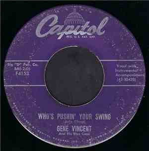 Gene Vincent And His Blue Caps - Who's Pushin' Your Swing / Over The Rainbo ...