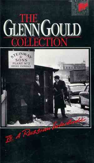 Glenn Gould - A Russian Interlude