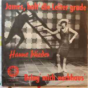 Hanne Wieder - James, Halt' Die Leiter Grade