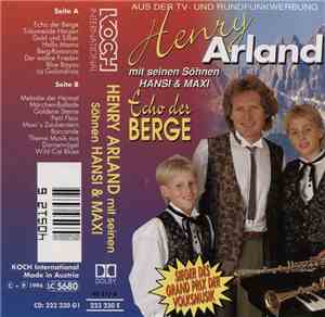 Henry Arland Mit Seinen Söhnen Hansi & Maxi - Echo Der Berge