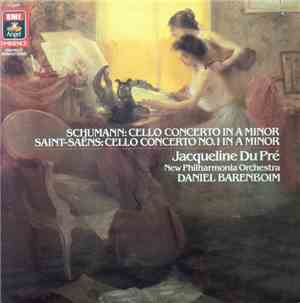 Jacqueline Du Pré, Daniel Barenboim - Schumann Cello Concerto-Saint-Säens C ...