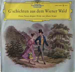 Johann Strauss Jr., Ferenc Fricsay - Tales From The Vienna Woods
