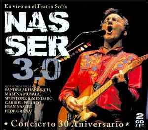 Jorge Nasser - Nasser 3.0 - Concierto 30 Aniversario