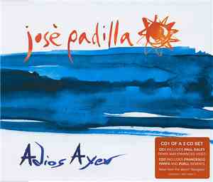 José Padilla - Adios Ayer