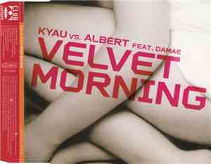 Kyau vs. Albert Feat. Damae - Velvet Morning