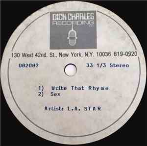 L.A. Star + LG. Money - Write That Rhyme / Sex