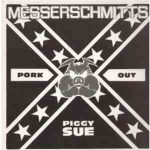 Messerschmitts - Pork out Piggy Sue