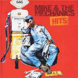 Mike & The Mechanics - Hits
