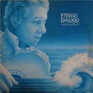 Márcio Proença - Eterno Diálogo