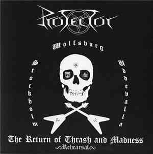Protector  - The Return Of Thrash And Madness