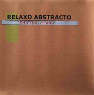 Relaxo Abstracto - Shifting Gears