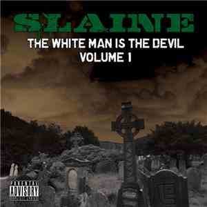 Slaine - The White Man Is The Devil Volume 1