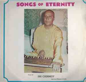 Sri Chinmoy Kumar Ghose - Songs Of Eternity