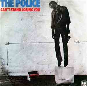 The Police - Can't Stand Losing You