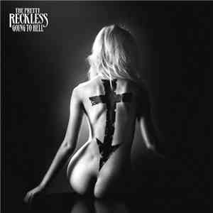 The Pretty Reckless - Going To Hell