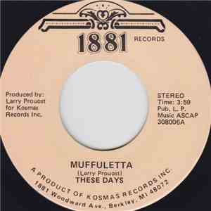 These Days  - Muffuletta / Get On The Beat