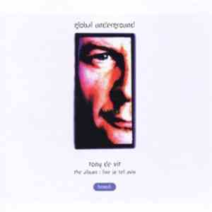 Tony De Vit - Global Underground The Album: Live In Tel Aviv