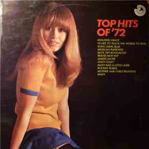 Unknown Artist - Top Hits Of '72