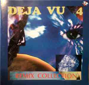 Various - Deja Vu 4 Remix Collection